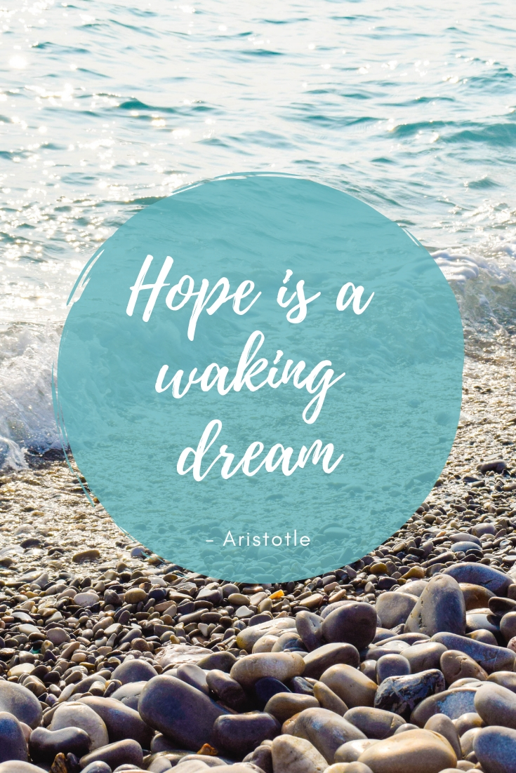 Hope is a waking dream