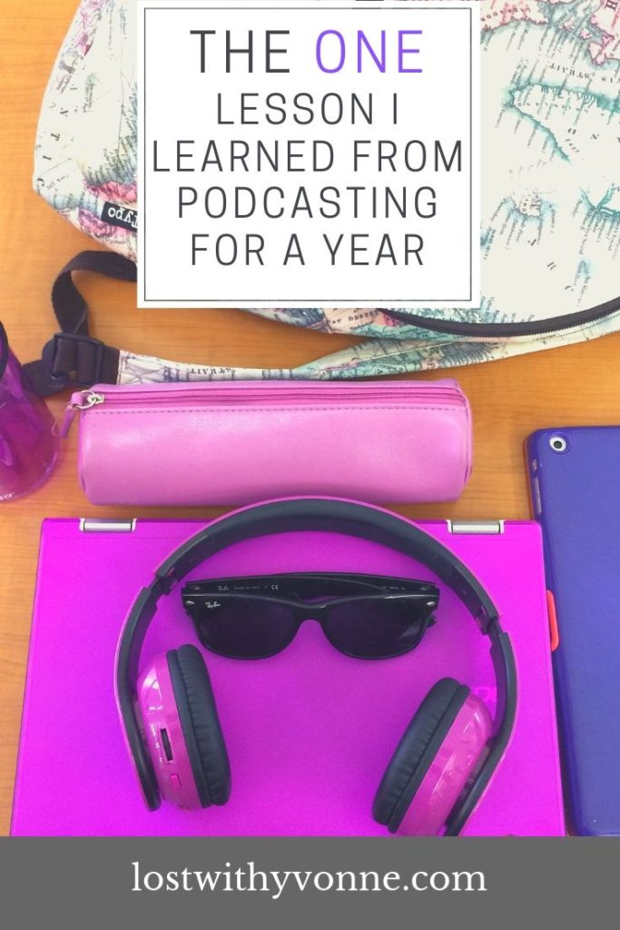 The one lesson I learned from one year of podcasting